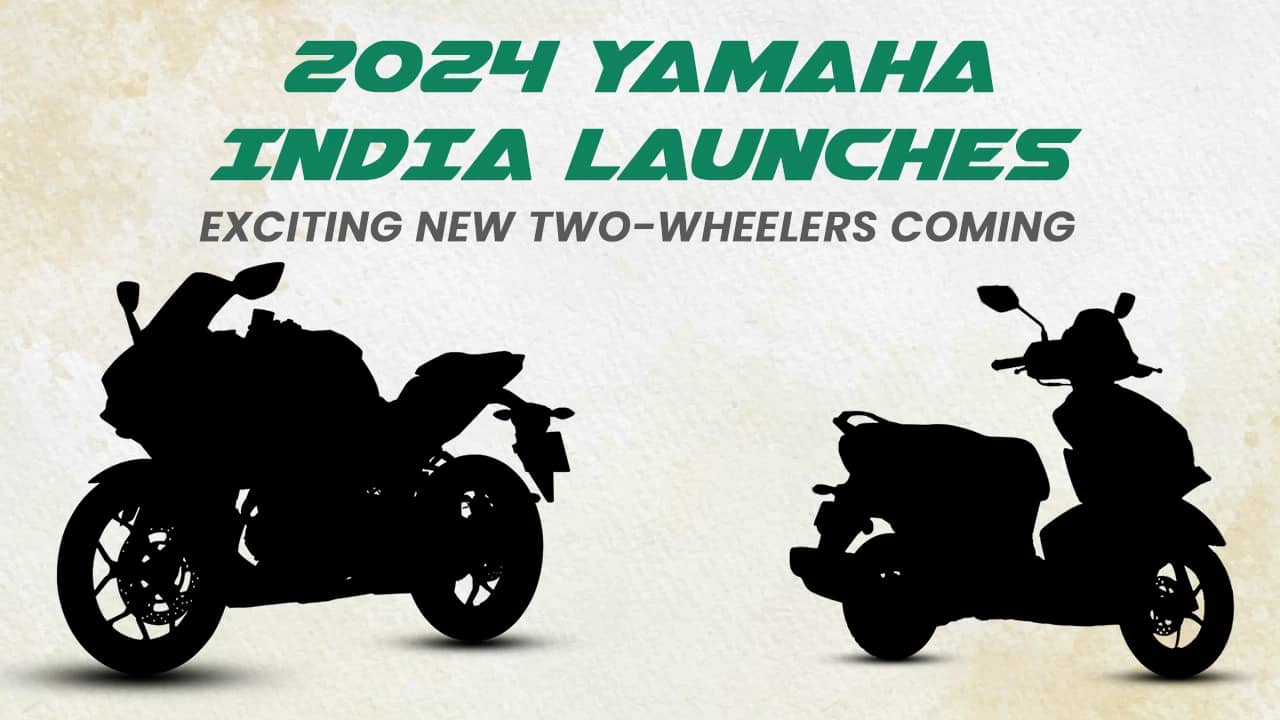 2024 Yamaha India Launches: Exciting New Bikes And Scooters Coming This Year 2024 Yamaha India Launches: Exciting New Bikes And Scooters Coming This Year