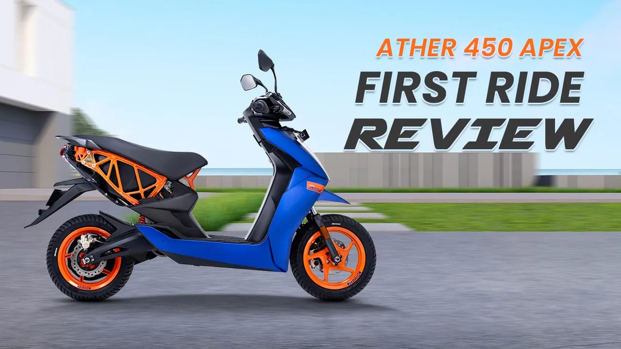 Ather 450 Apex First Ride Review: VERY Exciting! Ather 450 Apex First Ride Review: VERY Exciting!