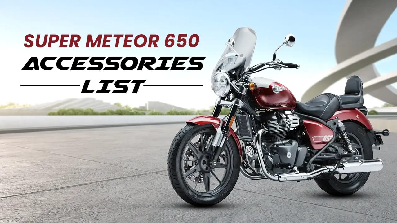 Royal Enfield Super Meteor 650 Accessories List Here Royal Enfield Super Meteor 650 Accessories List Here