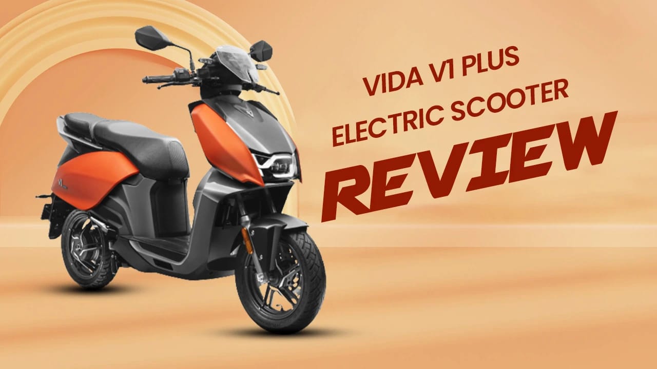 Vida V1 Plus Electric Scooter Review Vida V1 Plus Electric Scooter Review