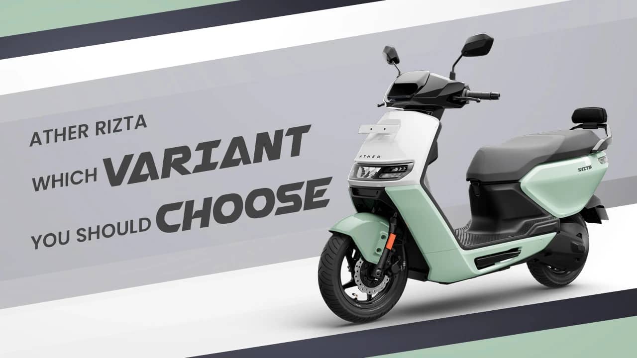 Ather Rizta - Which Variant To Go For? Ather Rizta - Which Variant To Go For?