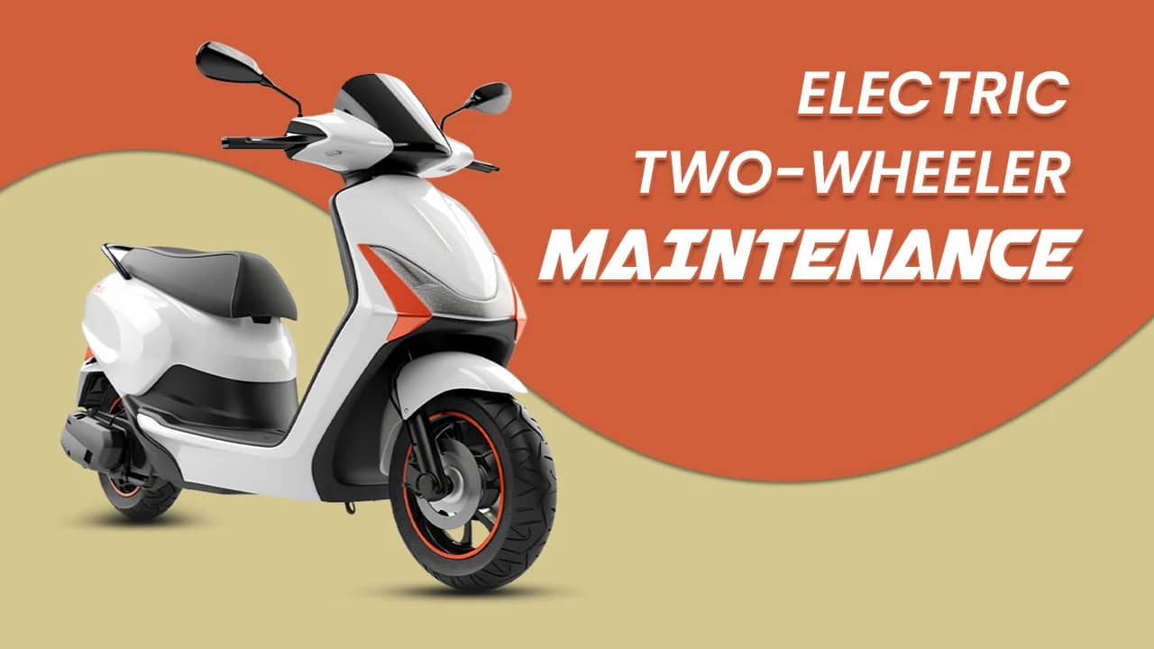 Electric two-wheeler maintenance: Follow these do’s and don’ts to make them live longer Electric two-wheeler maintenance: Follow these do’s and don’ts to make them live longer