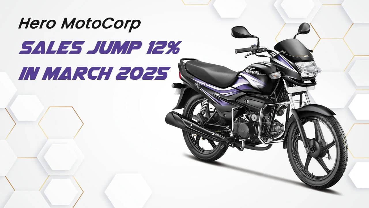 Hero MotoCorp March 2025 Sales Soar 12% to 5,49,604 Units: Record-Breaking Performance Across Domestic & Export Markets Hero MotoCorp March 2025 Sales Soar 12% to 5,49,604 Units: Record-Breaking Performance Across Domestic & Export Markets