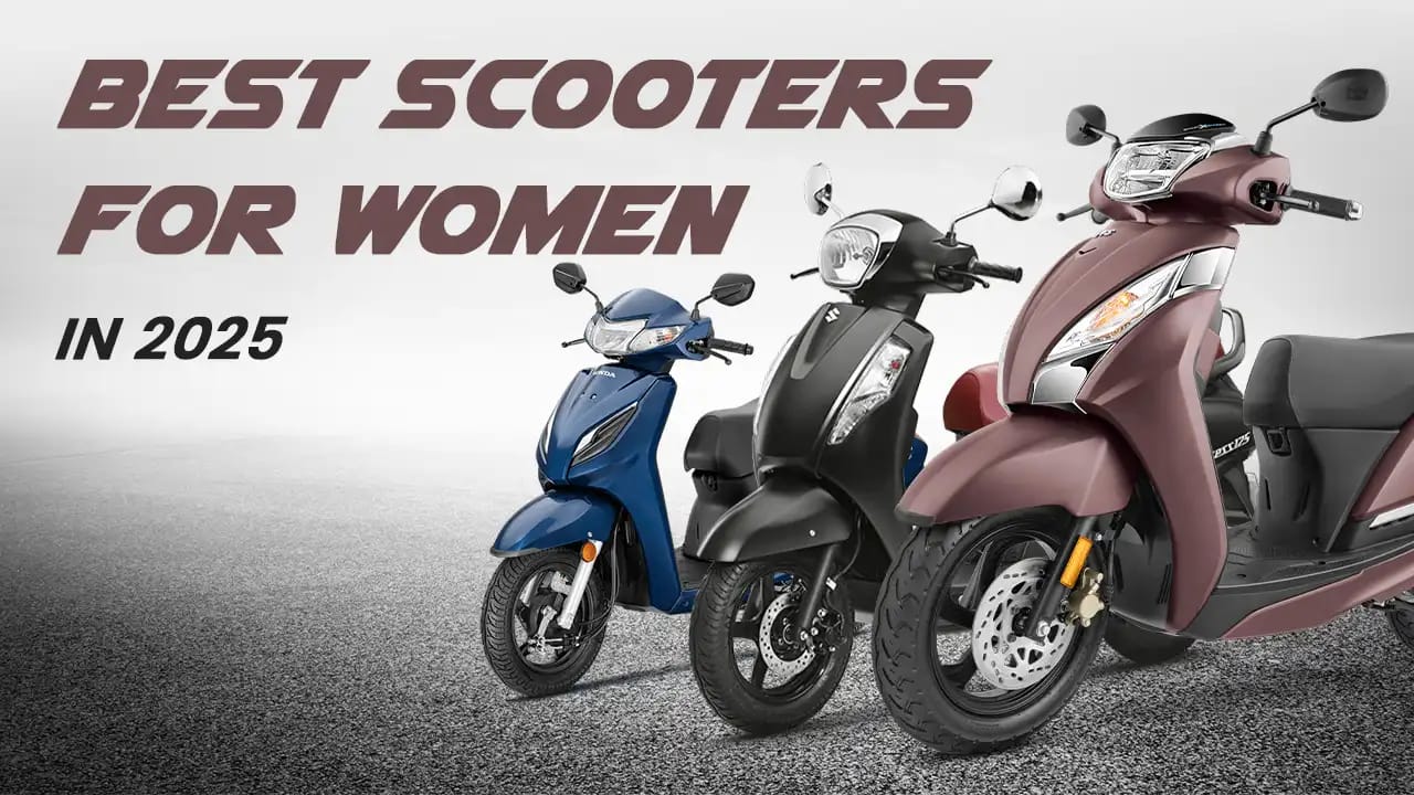 Best Scooters for Women in 2025: Lightweight, Stylish & Affordable Best Scooters for Women in 2025: Lightweight, Stylish & Affordable