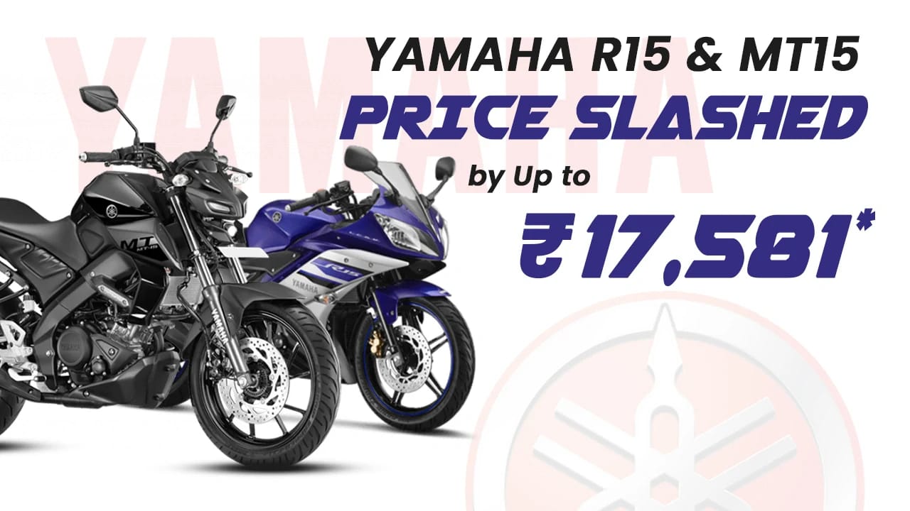 Yamaha R15 & MT15 Price Slashed by Up to ₹17,581 Yamaha R15 & MT15 Price Slashed by Up to ₹17,581