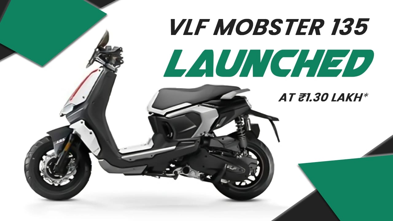 VLF Mobster 135 scooter launched at ₹1.30 lakh VLF Mobster 135 scooter launched at ₹1.30 lakh