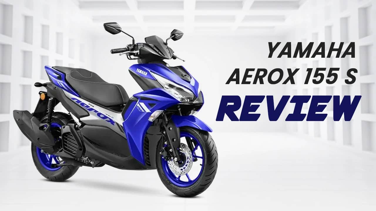 Yamaha Aerox 155 S Review: Sporty Scooter with Serious Punch Yamaha Aerox 155 S Review: Sporty Scooter with Serious Punch