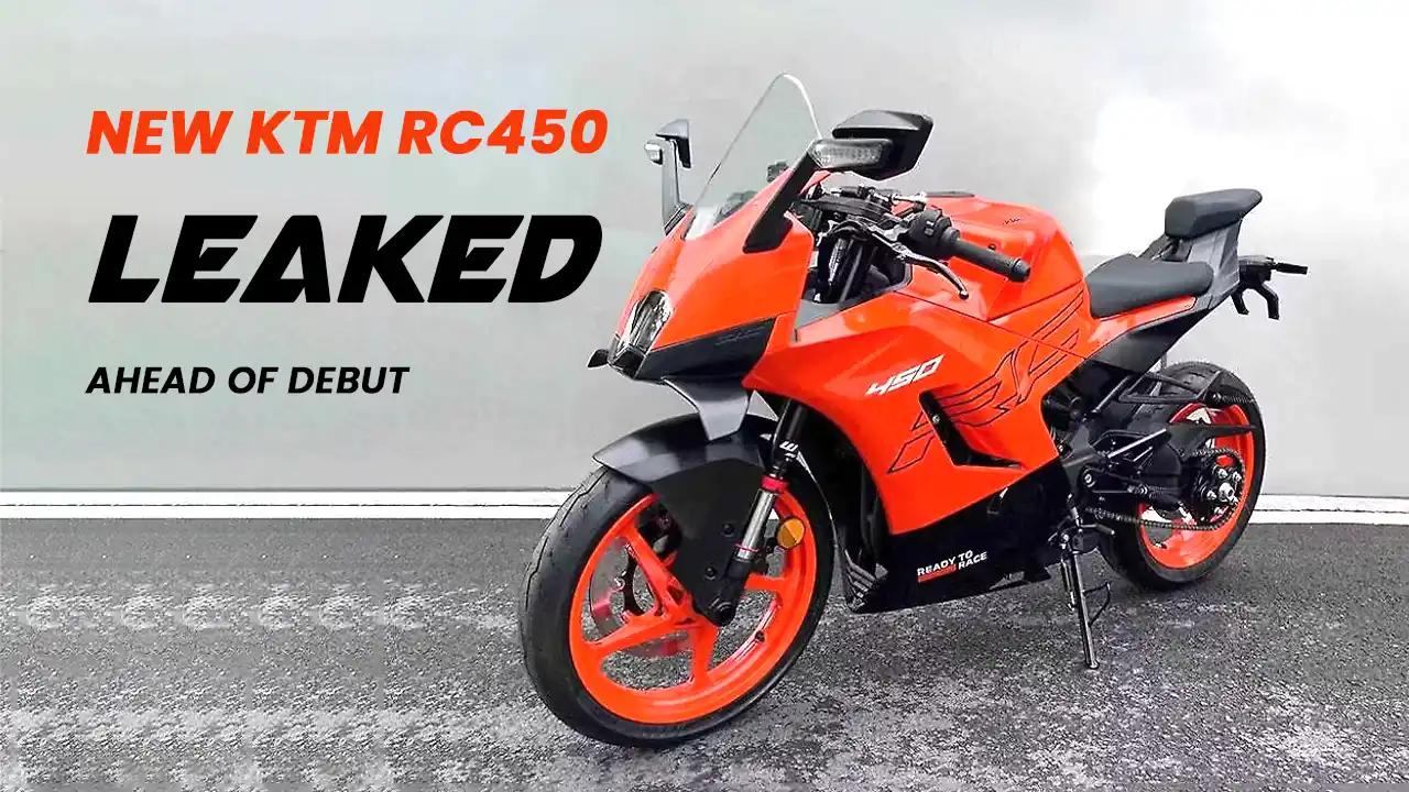 New KTM RC450 Leaked Ahead of Debut: What We Know So Far New KTM RC450 Leaked Ahead of Debut: What We Know So Far