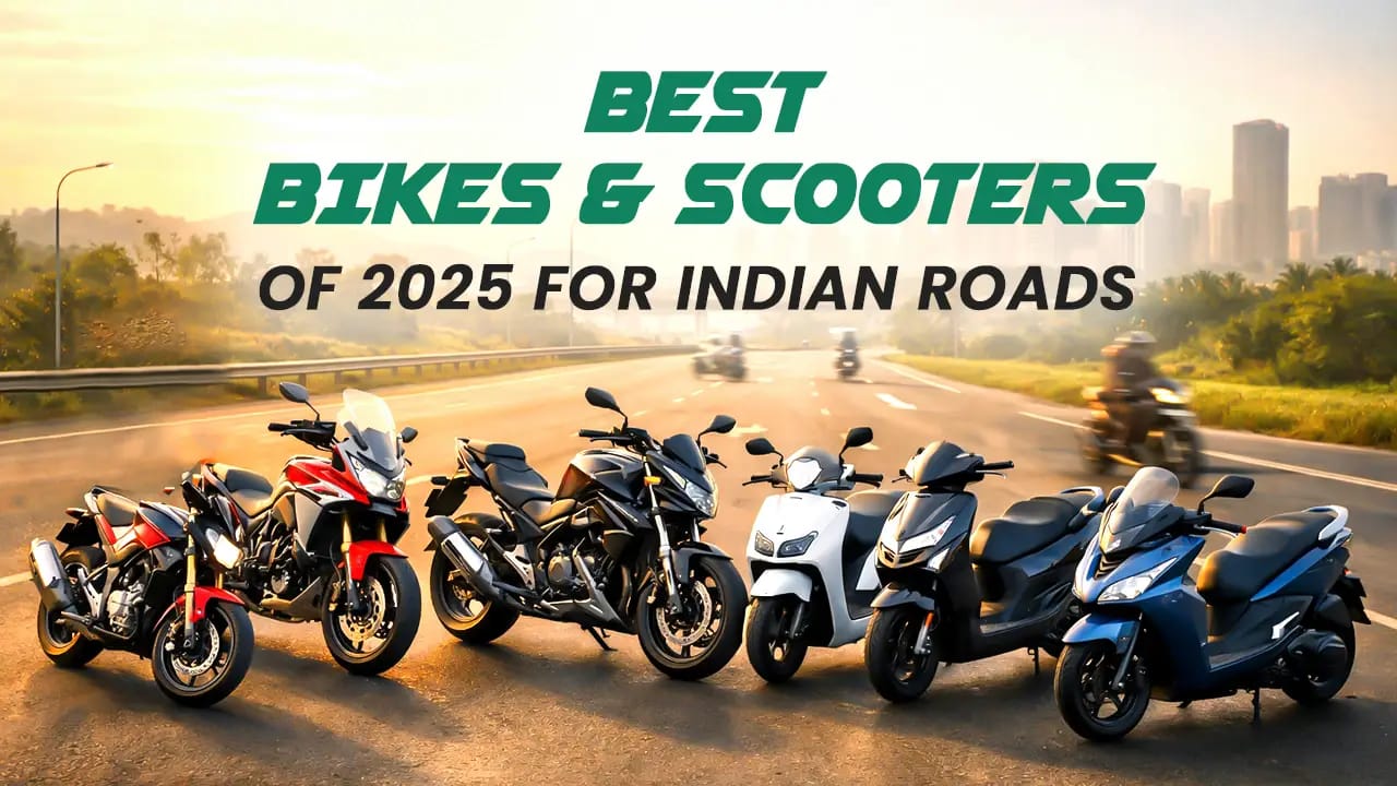 Best Bikes & Scooters of 2025 for Indian Roads Best Bikes & Scooters of 2025 for Indian Roads