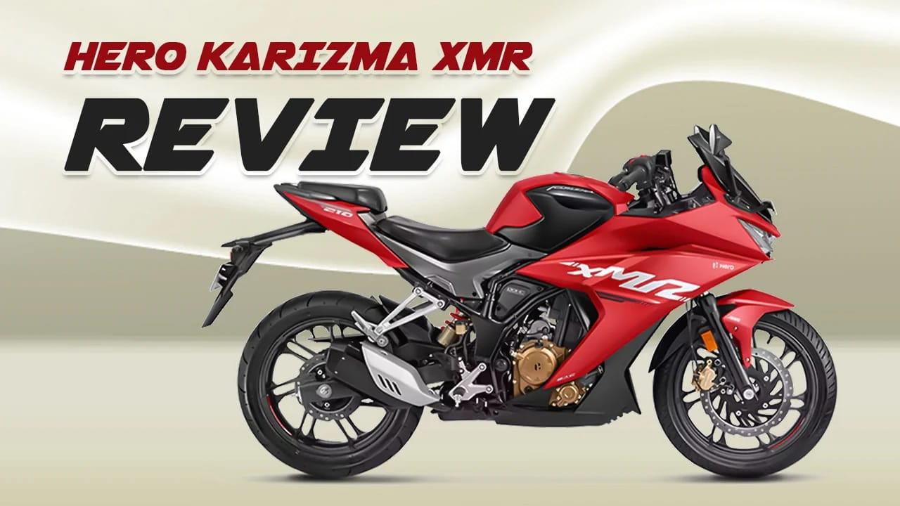 Hero Karizma XMR Review: Price, Mileage, Performance & Ownership Explained Hero Karizma XMR Review: Price, Mileage, Performance & Ownership Explained