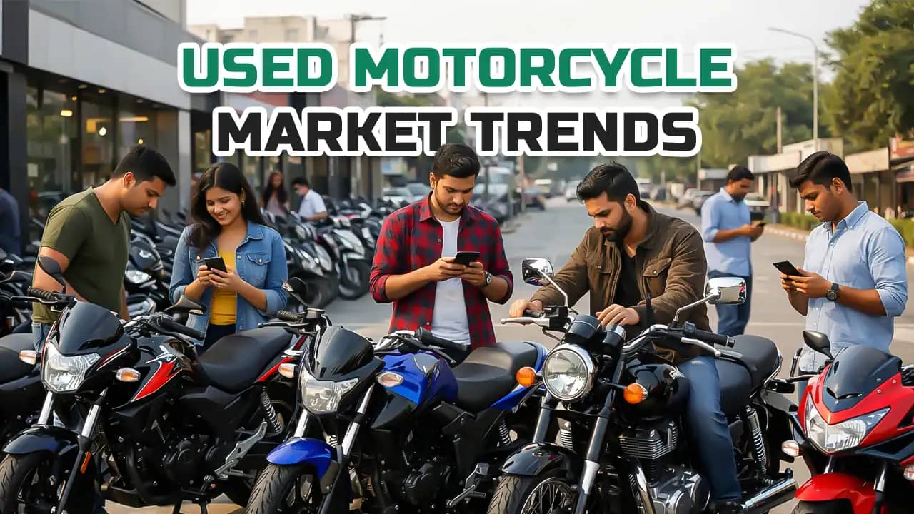 Used Motorcycle Market Trends in India: What Sells Fast in 2026 Used Motorcycle Market Trends in India: What Sells Fast in 2026