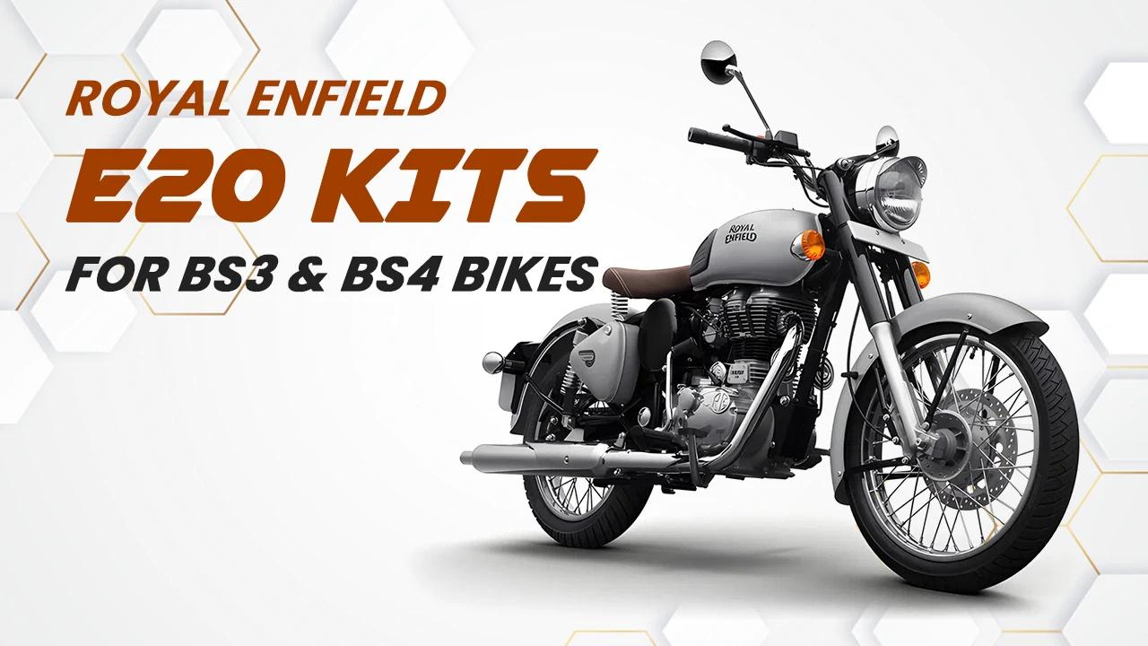 Royal Enfield E20 Kits for BS3 & BS4 Bikes Royal Enfield E20 Kits for BS3 & BS4 Bikes