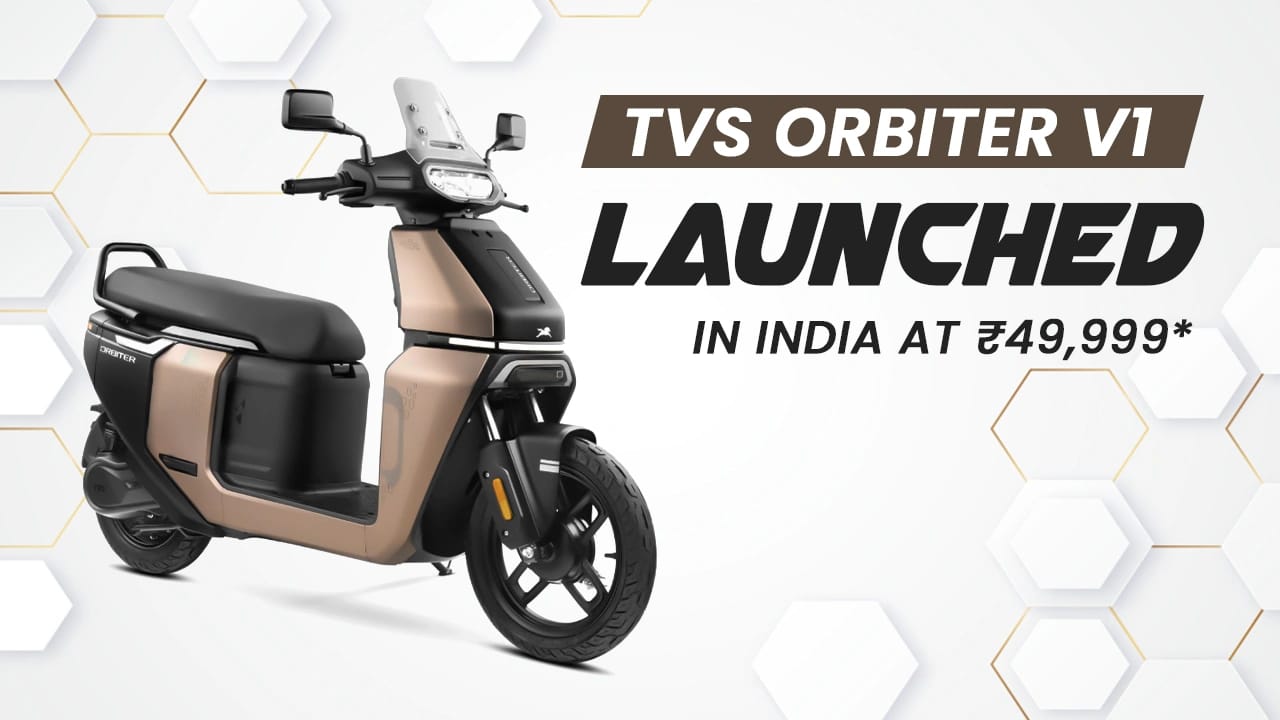 TVS Orbiter V1 Launched in India at ₹49,999 Starting Price TVS Orbiter V1 Launched in India at ₹49,999 Starting Price
