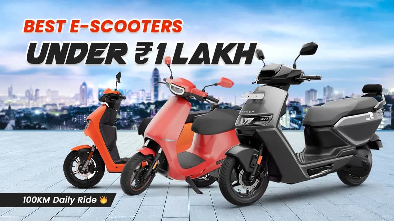 Best Electric Scooters Under ₹1 Lakh for Your Daily 100 km Commute (2026) Best Electric Scooters Under ₹1 Lakh for Your Daily 100 km Commute (2026)
