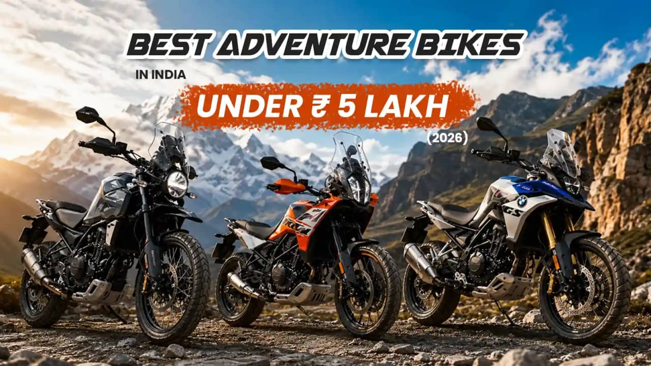 Best Adventure Bikes in India Under Rs 5 Lakh (2026) Best Adventure Bikes in India Under Rs 5 Lakh (2026)