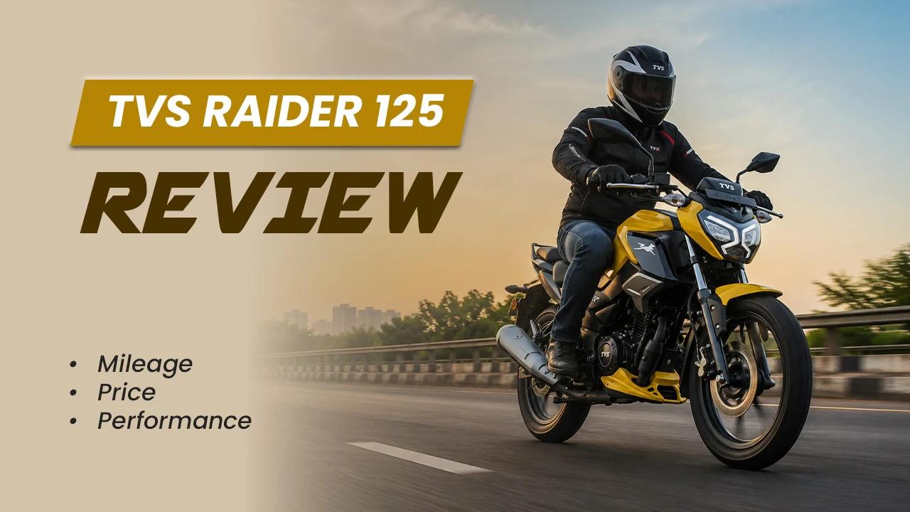 TVS Raider 125 Review — Fun Commuter Bike That Doesn't Feel Like a Typical 125cc TVS Raider 125 Review — Fun Commuter Bike That Doesn't Feel Like a Typical 125cc