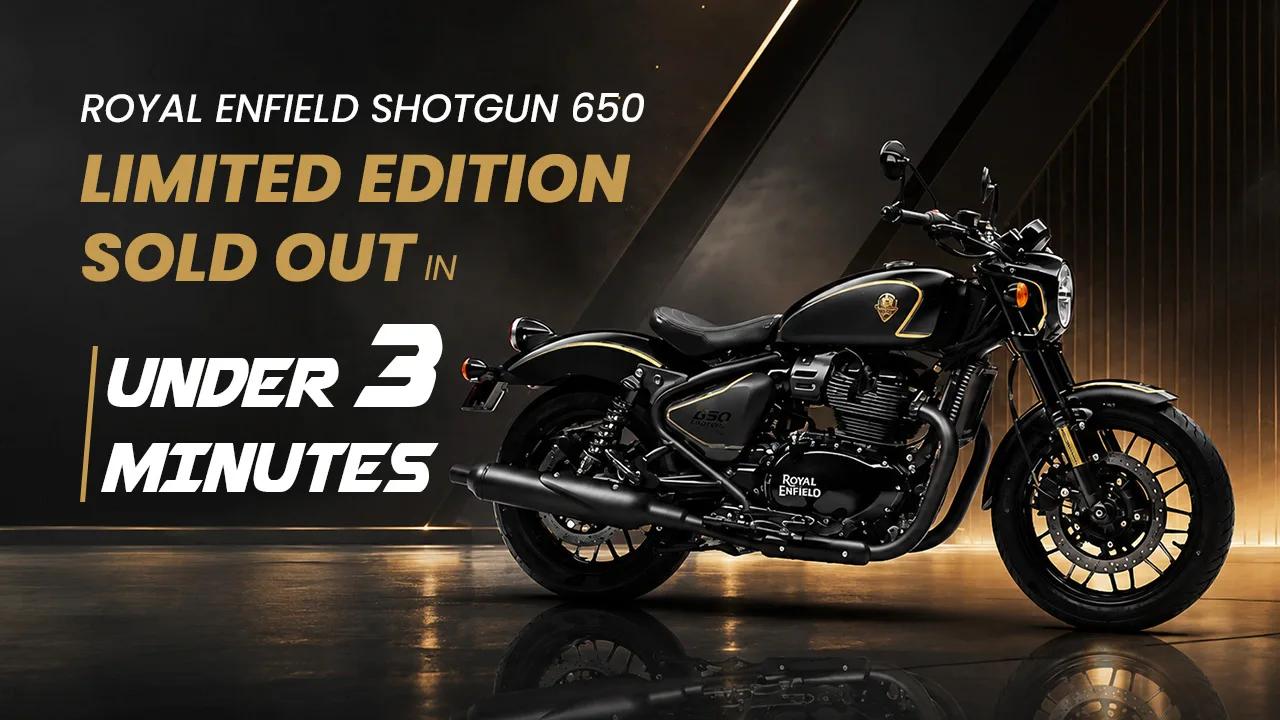 Royal Enfield Shotgun 650 Limited Edition Sold Out in Under 3 Minutes — What Happened and What You Can Buy Instead Royal Enfield Shotgun 650 Limited Edition Sold Out in Under 3 Minutes — What Happened and What You Can Buy Instead