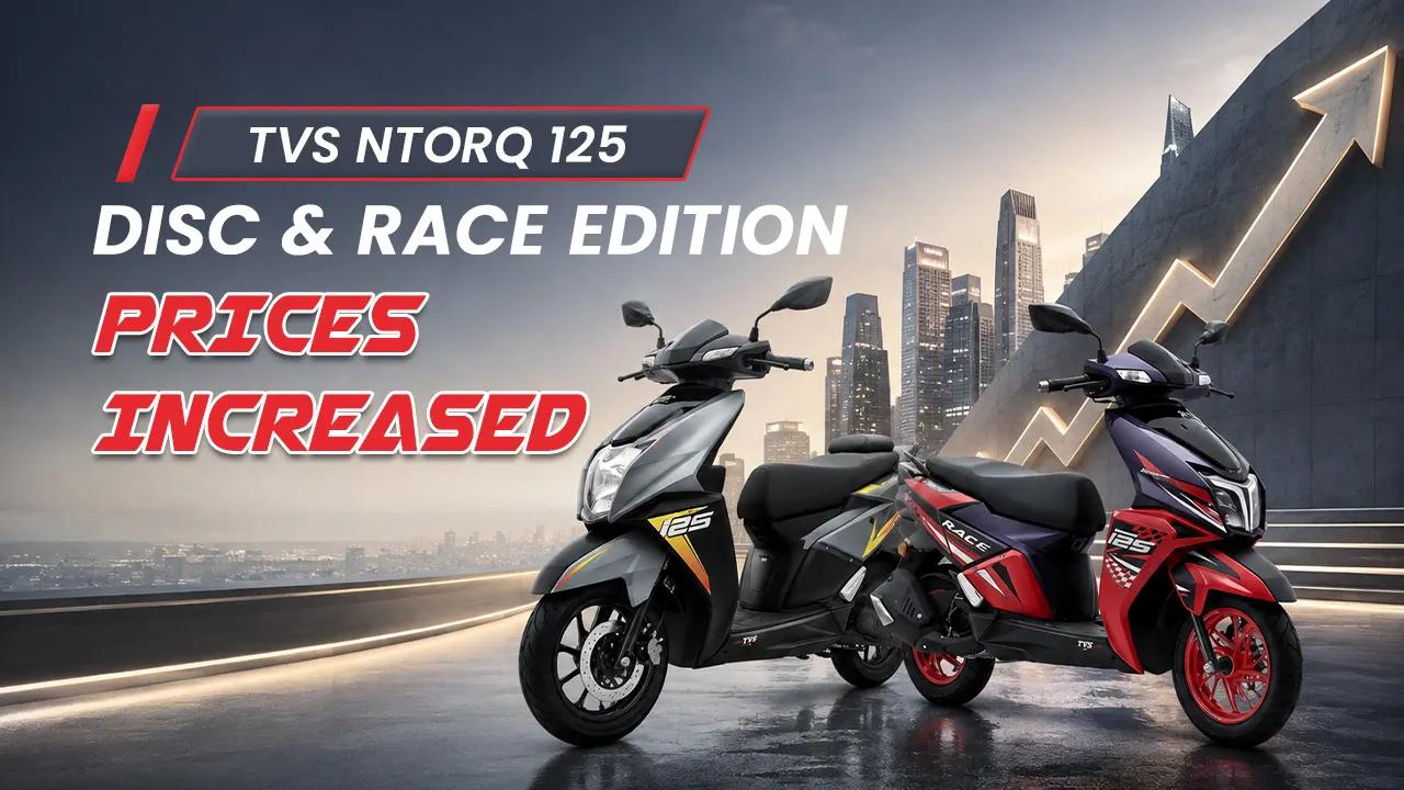 TVS Ntorq 125 Disc And Race Edition Prices Increased TVS Ntorq 125 Disc And Race Edition Prices Increased