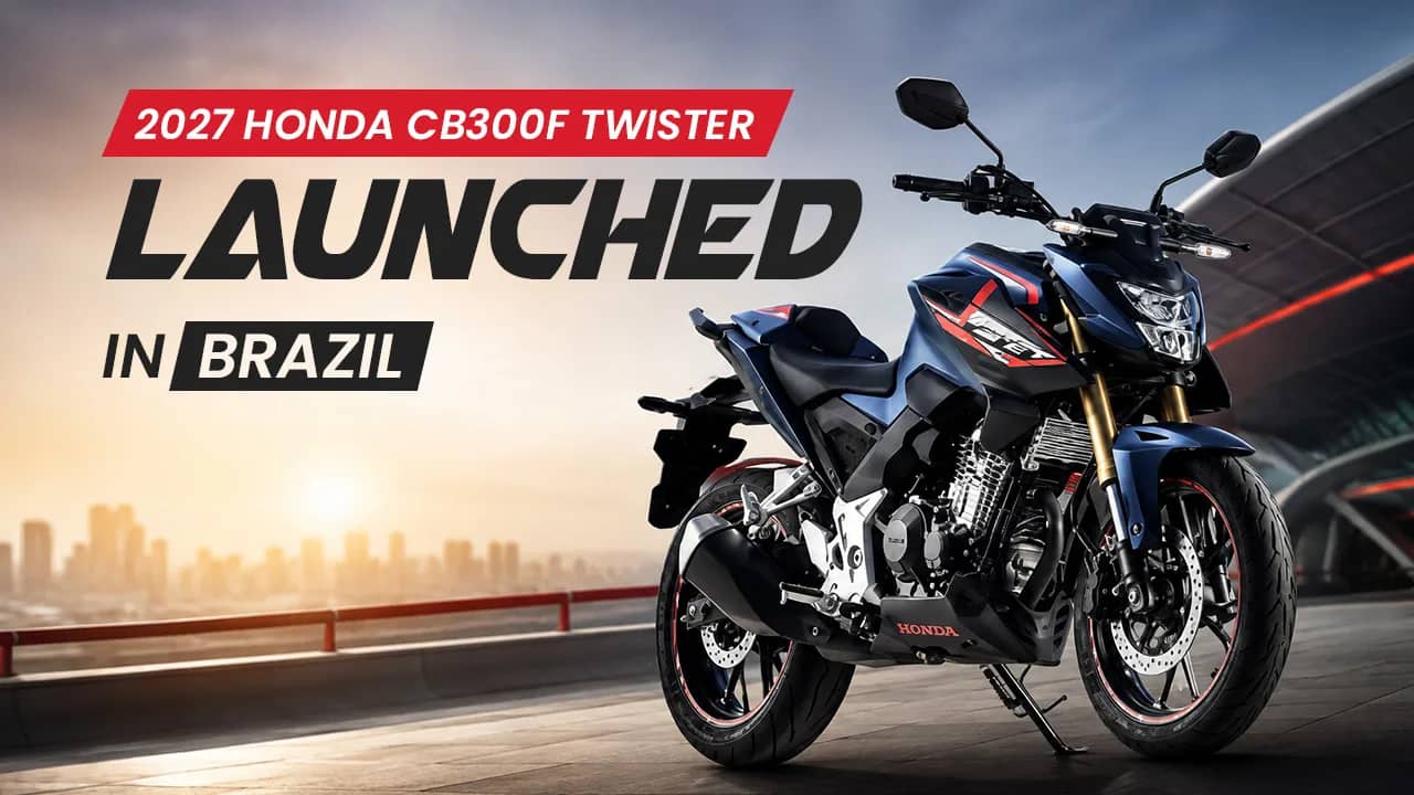 2027 Honda CB300F Twister Launched in Brazil: Could It Return to India? 2027 Honda CB300F Twister Launched in Brazil: Could It Return to India?