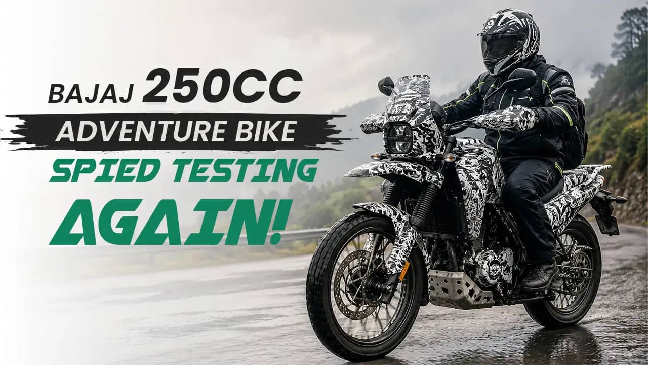 Bajaj 250cc Adventure Bike Spied Testing Again: Expected Price, Engine, Features and Launch Bajaj 250cc Adventure Bike Spied Testing Again: Expected Price, Engine, Features and Launch