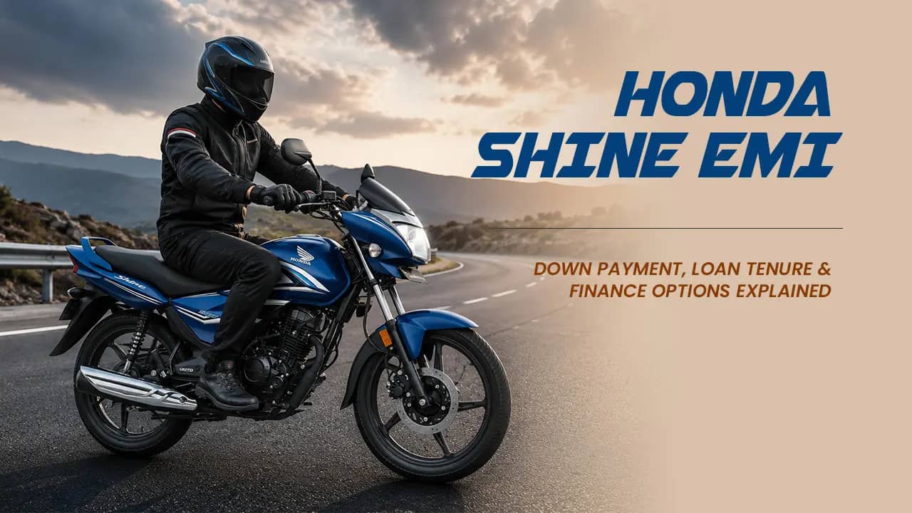 Honda Shine EMI: Down Payment, Loan Tenure & Finance Options Explained Honda Shine EMI: Down Payment, Loan Tenure & Finance Options Explained