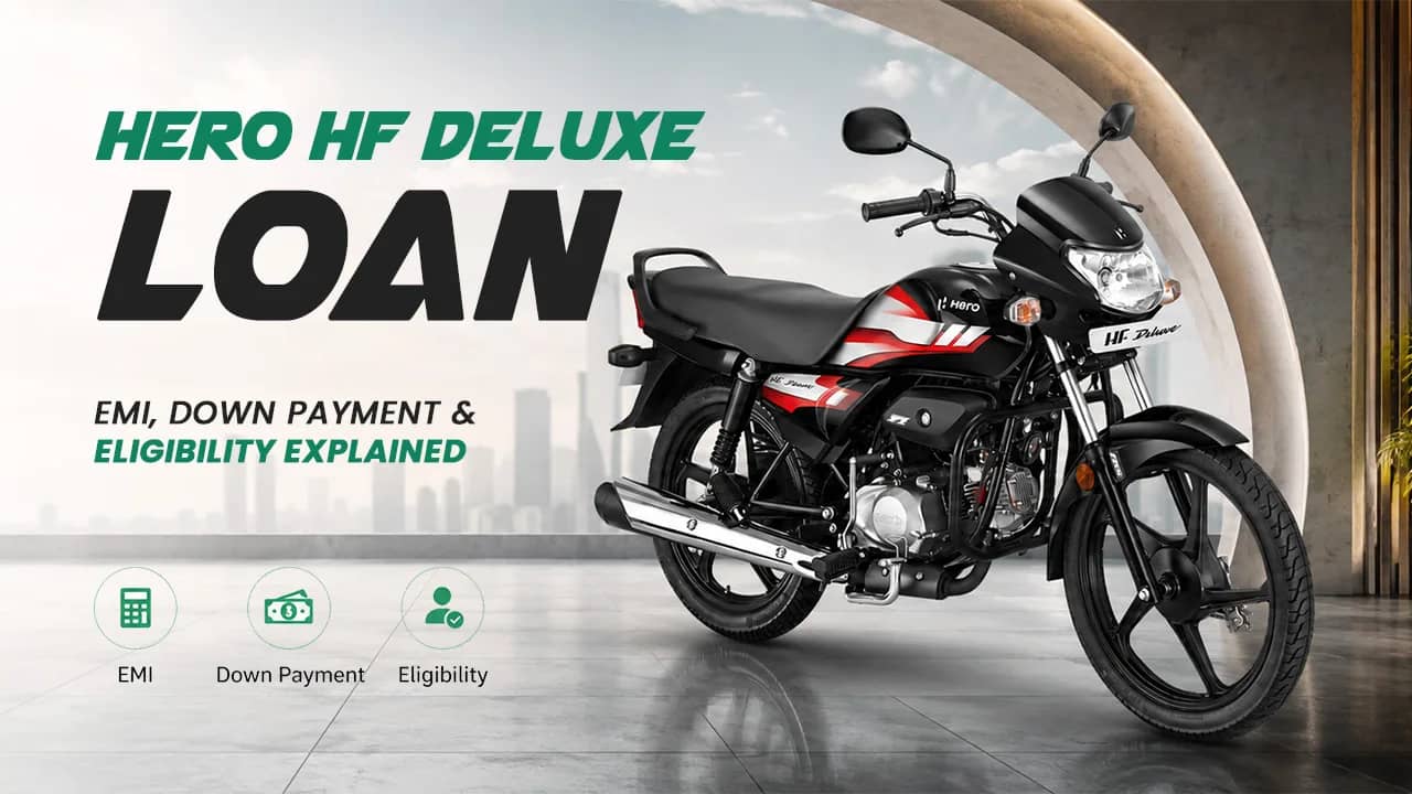 Hero HF Deluxe Loan: EMI, Down Payment & Eligibility Explained Hero HF Deluxe Loan: EMI, Down Payment & Eligibility Explained