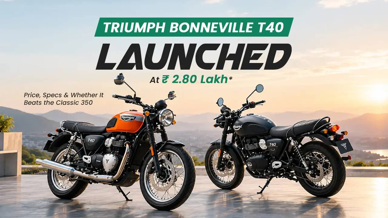 Triumph Bonneville T40 Launched at Rs 2.80 Lakh: Price, Specs and Whether It Beats the Classic 350 Triumph Bonneville T40 Launched at Rs 2.80 Lakh: Price, Specs and Whether It Beats the Classic 350