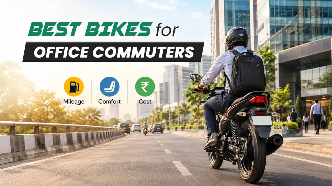 Best Bikes for Office Commuters: Mileage, Comfort and Cost Best Bikes for Office Commuters: Mileage, Comfort and Cost