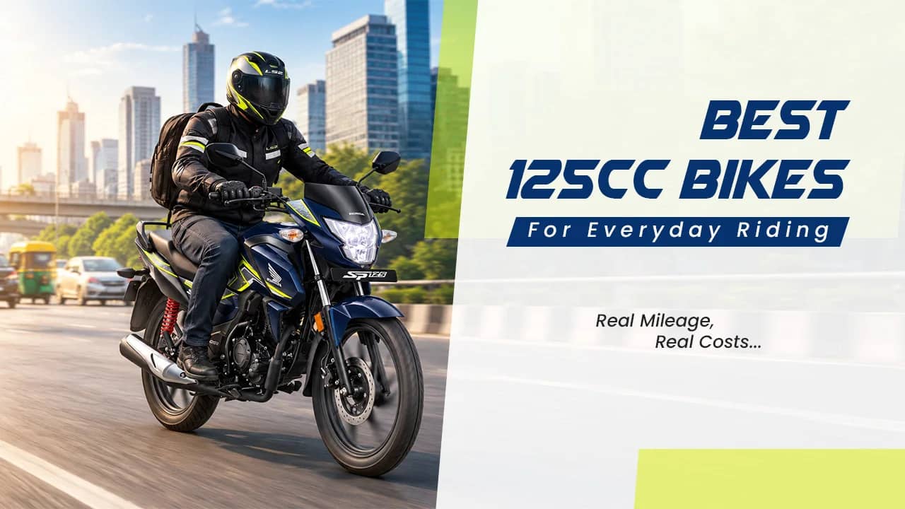 Best 125cc Bikes in India for Everyday Riding: Real Mileage, Real Costs Best 125cc Bikes in India for Everyday Riding: Real Mileage, Real Costs